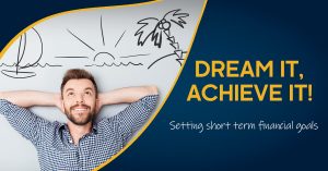 Read more about the article Achieving Your Short Term Financial Goals